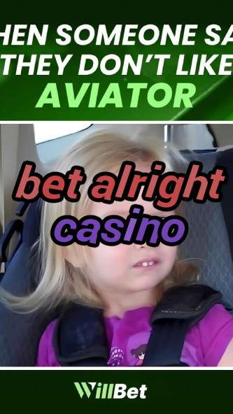 bet alright casino-buildcasinogames.igamblingorder.com